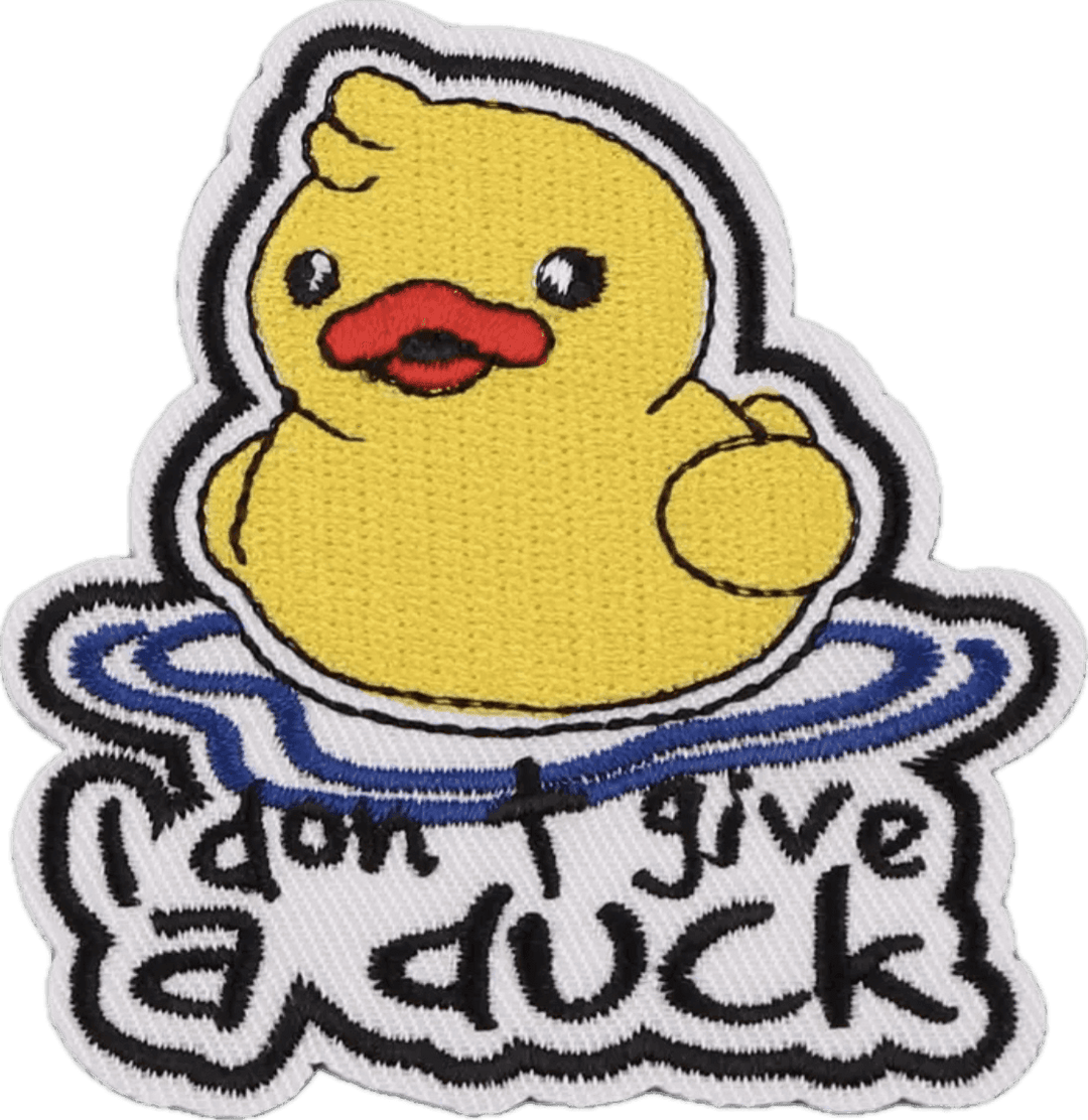 I dont give a Duck- Embroidered Patch - Jean Pool