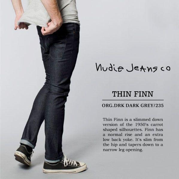 Nudie Jeans Men's Thin Finn shops Original Slim Fit Organic Cotton Jeans Dark Grey