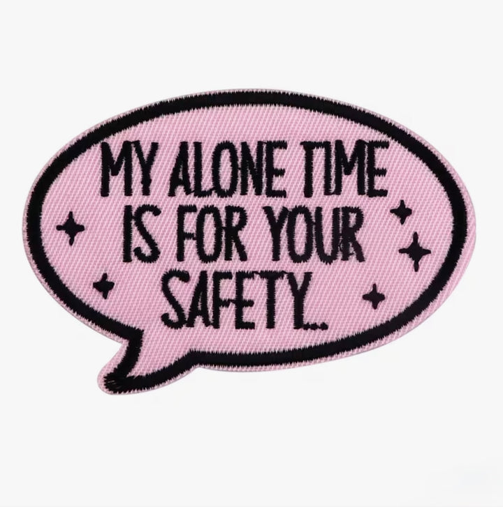 My Alone Time -  Embroidered Iron On Patch