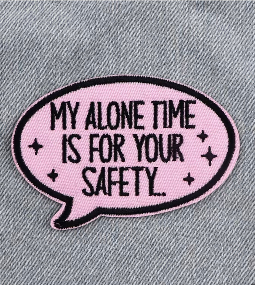 My Alone Time -  Embroidered Iron On Patch