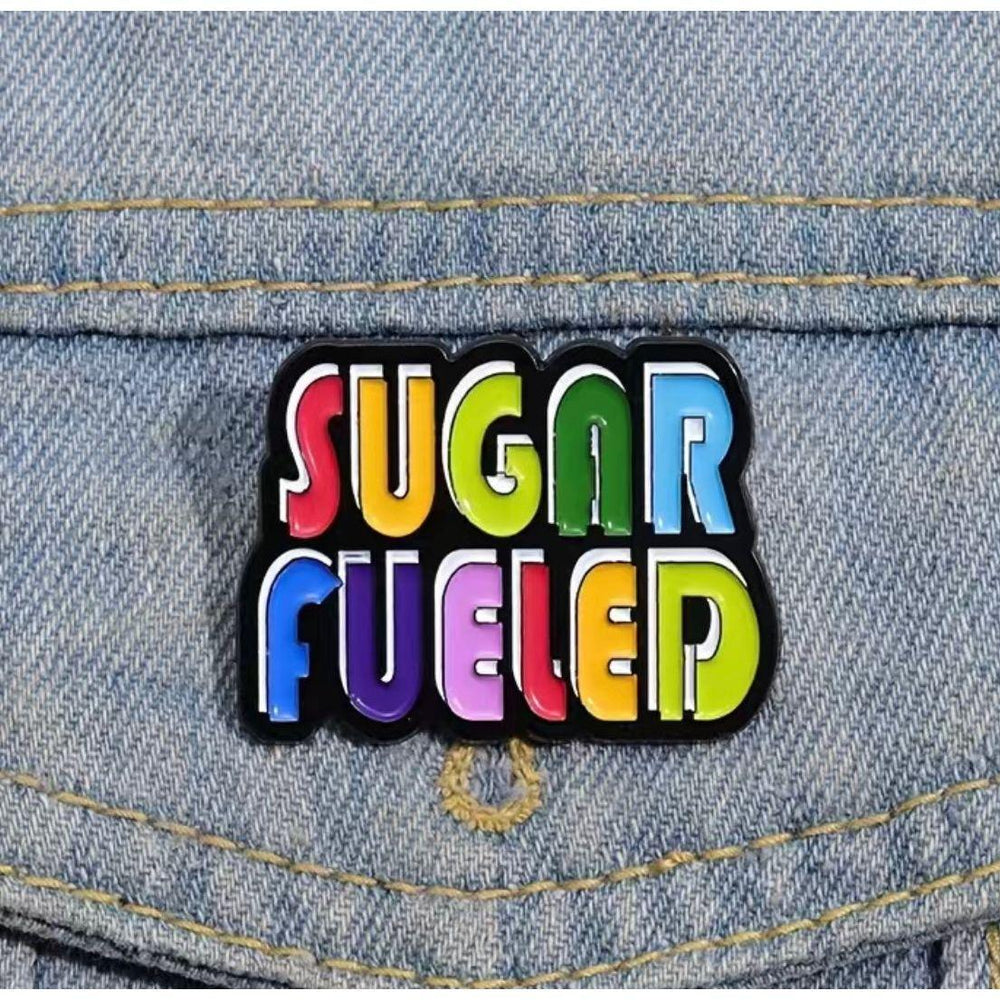 Sugar Fueled- Enamel Pin - Jean Pool