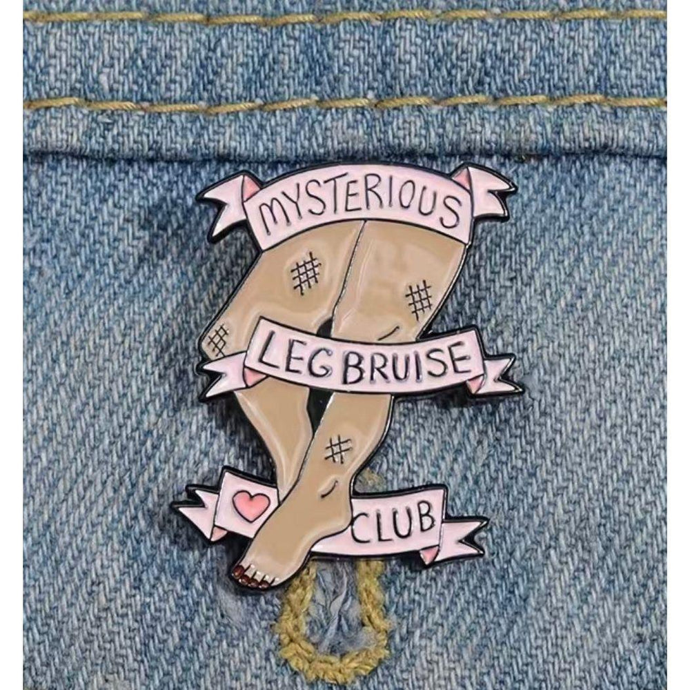 Mysterious Leg Bruise Club- Enamel Pin - Jean Pool