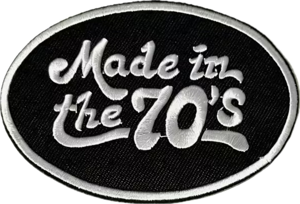 Made in the 70's-  Embroidered Iron On Patch