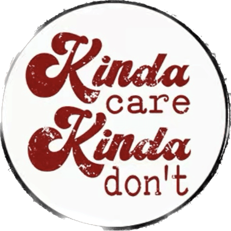 Kinda Care, Kinda Don't - Enamel Pin - Jean Pool