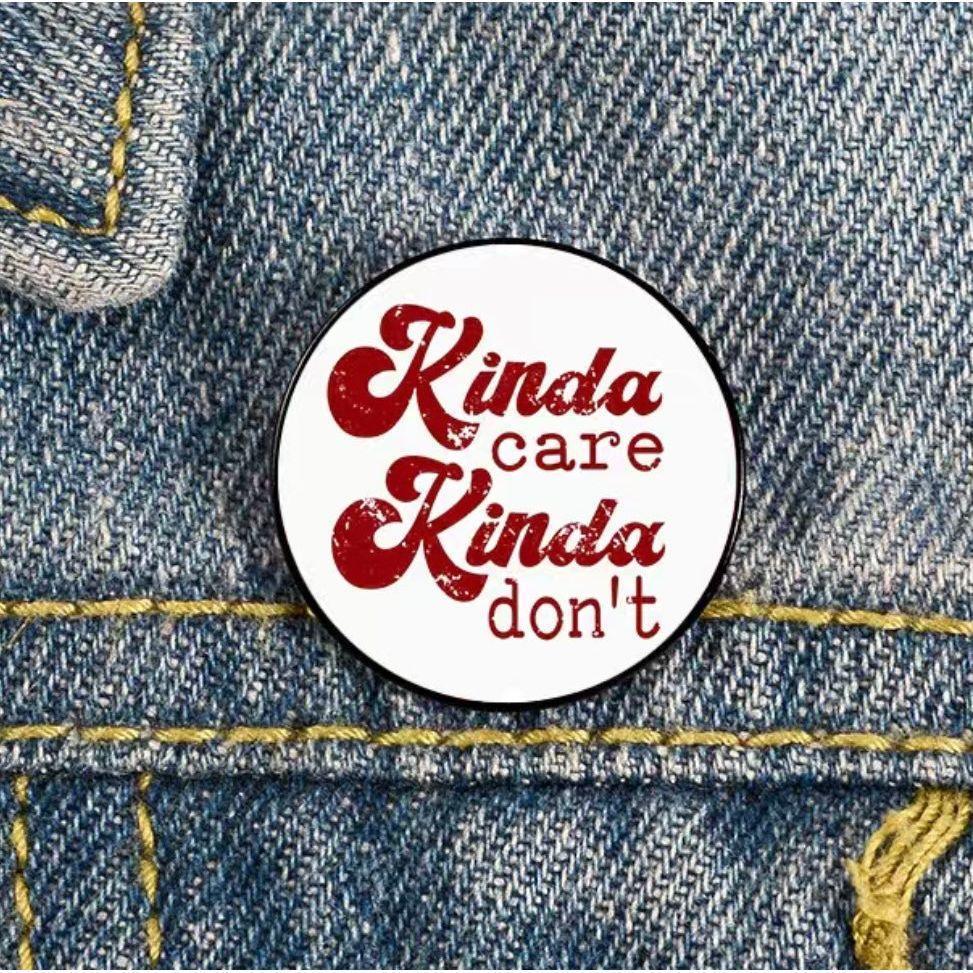 Kinda Care, Kinda Don't - Enamel Pin - Jean Pool