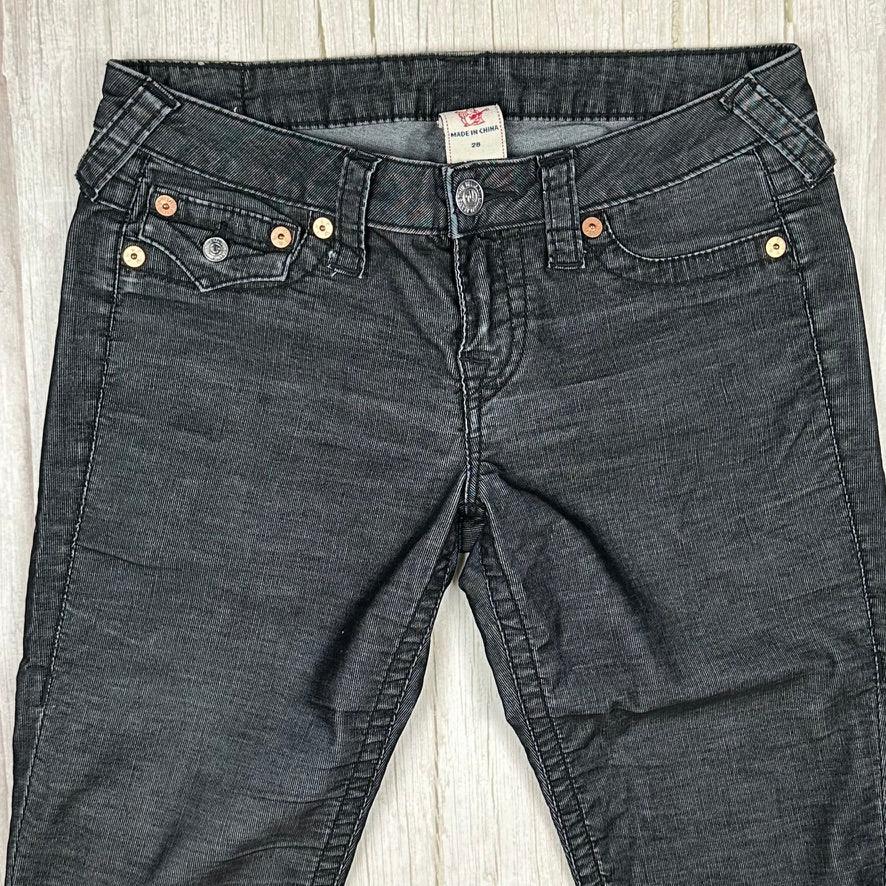 True Religion Charcoal Cord Stretch 'Jodie' Jeans- Size 28