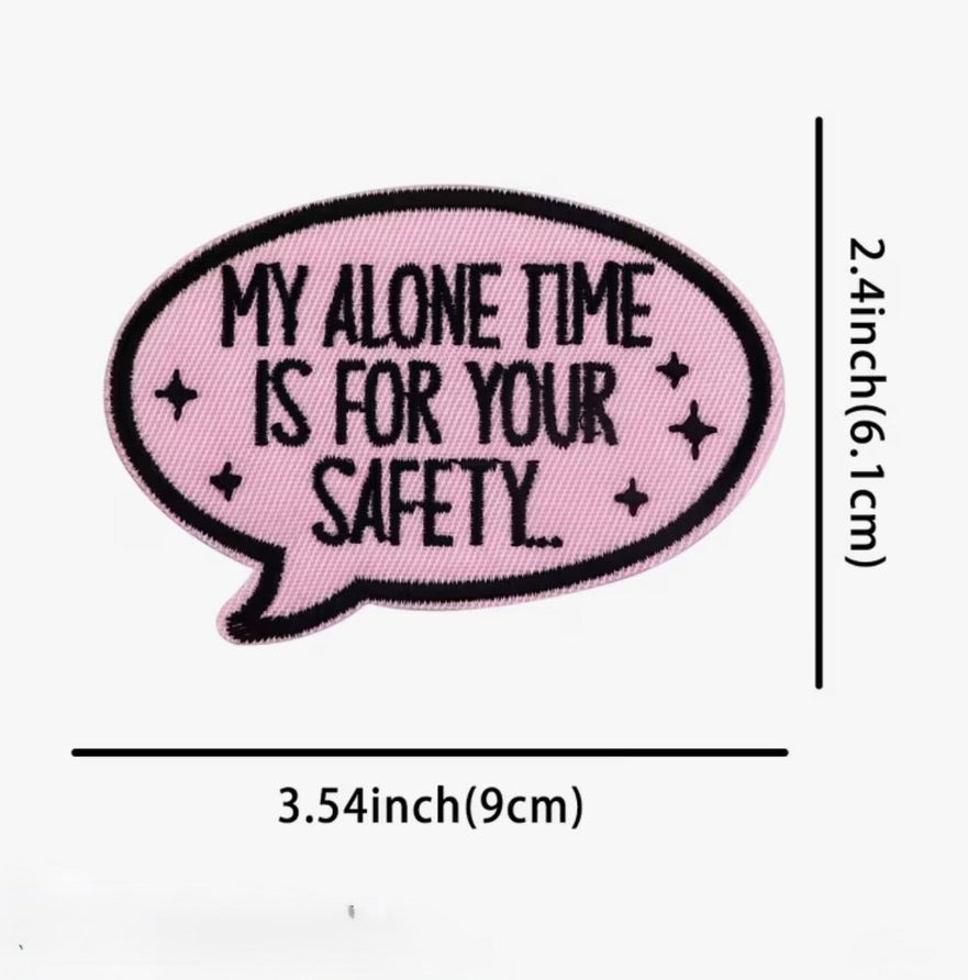 My Alone Time -  Embroidered Iron On Patch
