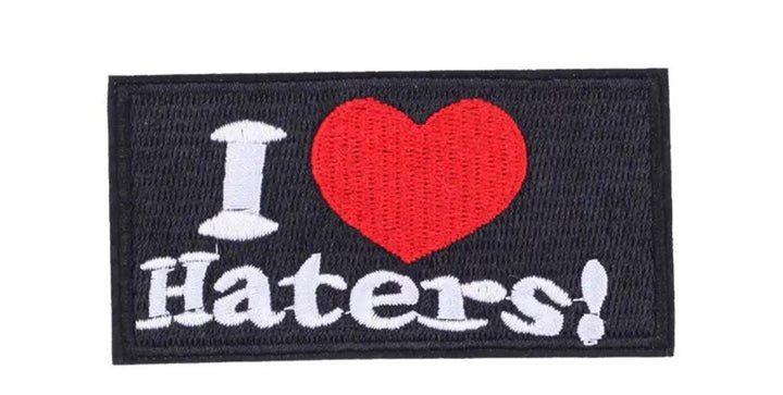 I Love Haters- Embroidered Cloth Patch - Jean Pool