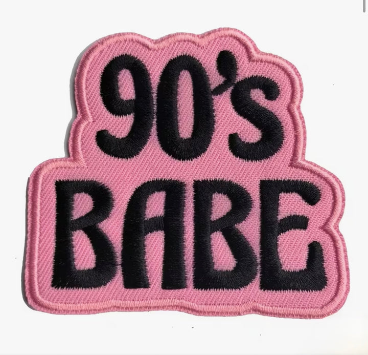 90's Babe-  Embroidered Iron On Patch