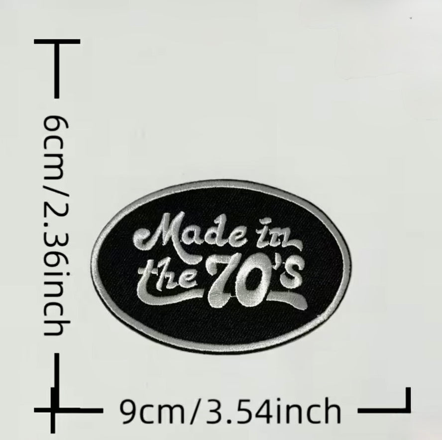 Made in the 70's-  Embroidered Iron On Patch