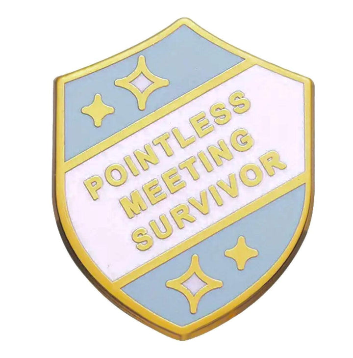 Pointless Meeting Survivor- Enamel Pin - Jean Pool