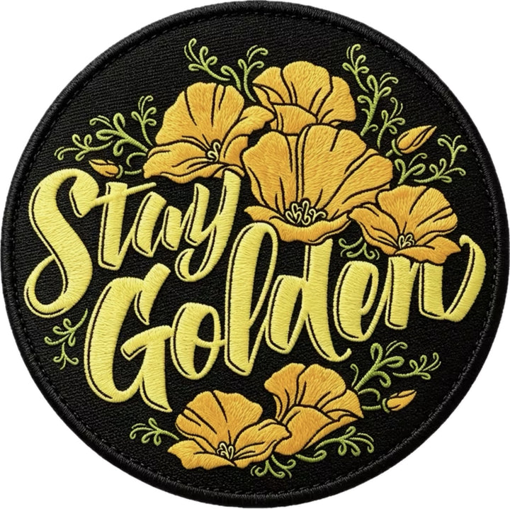 Stay Golden-  Embroidered Iron On Patch