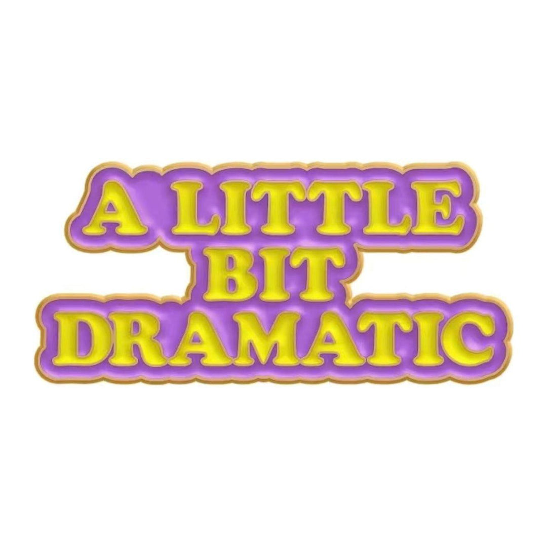 ‘A little bit Dramatic' - Enamel Pin - Jean Pool