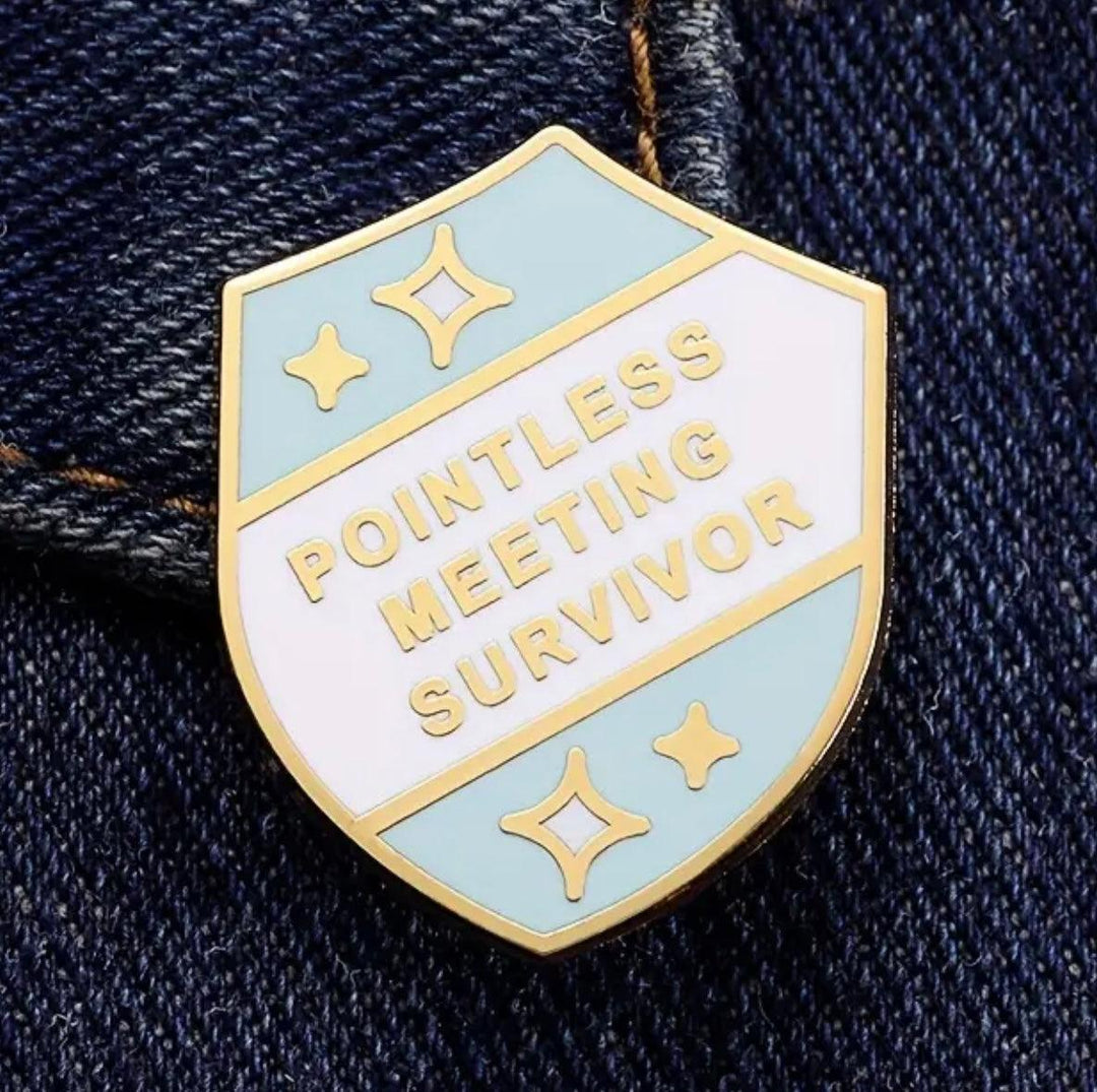 Pointless Meeting Survivor- Enamel Pin - Jean Pool