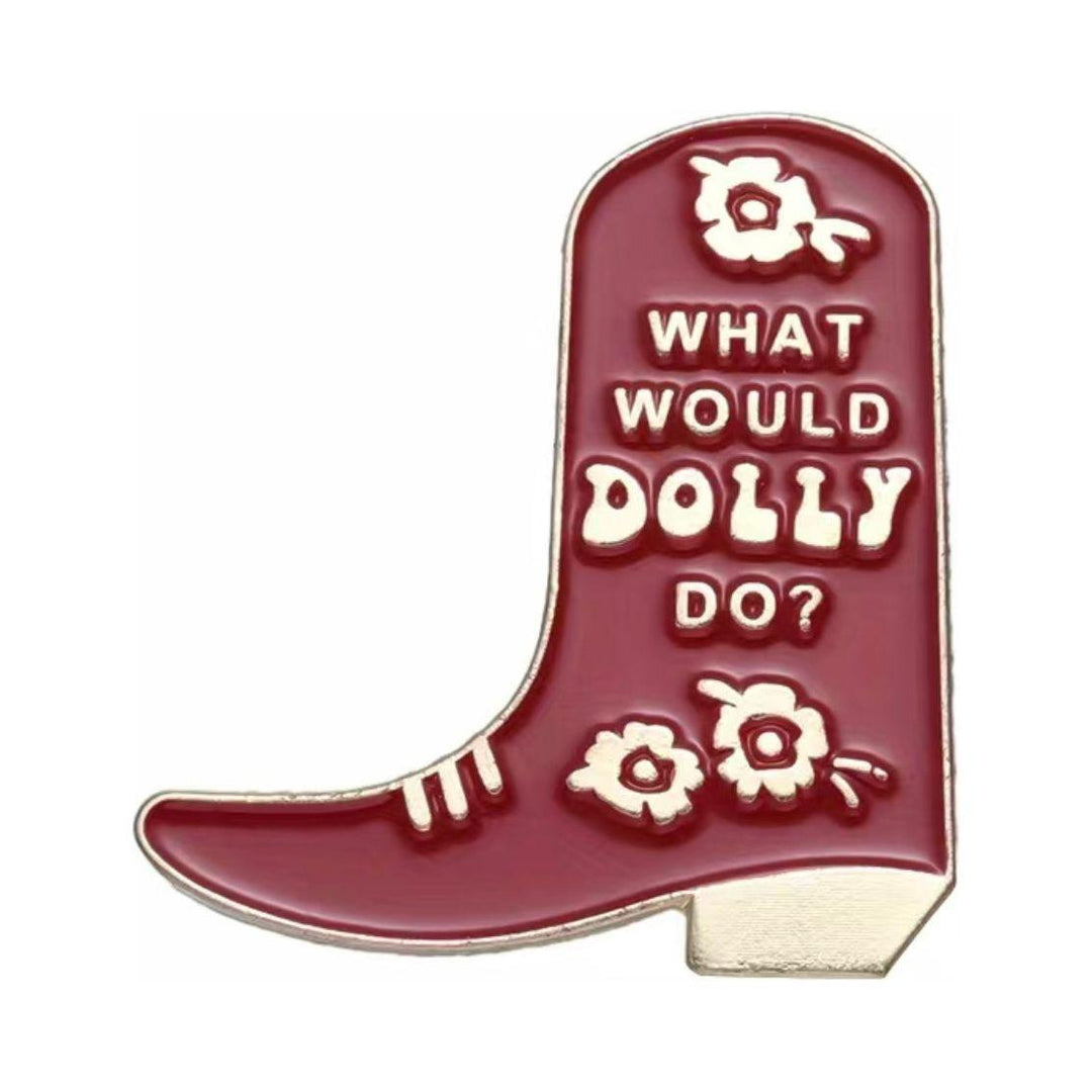 What would Dolly do? - Enamel Pin - Jean Pool