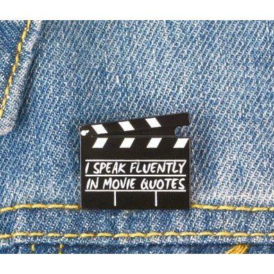 ‘I Speak fluently in Movie Quotes' Sign Shaped - Enamel Pin - Jean Pool