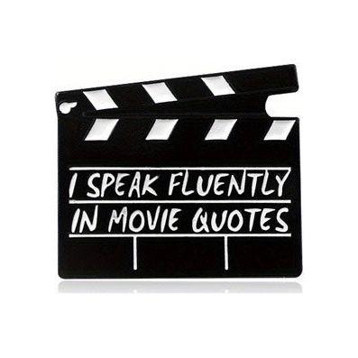 I speak Fluently in Movie Quotes - Enamel Pin
