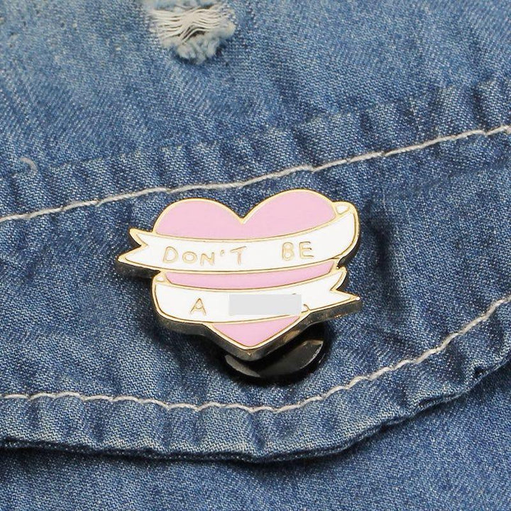 'Don't be a Dick' Ribbon Heart - Enamel Pin - Jean Pool