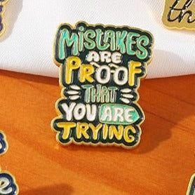 Mistakes are Proof- Enamel Pin - Jean Pool