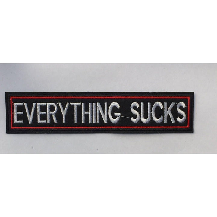Large EVERYTHING SUCKS- Embroidered Patch-Jean Pool