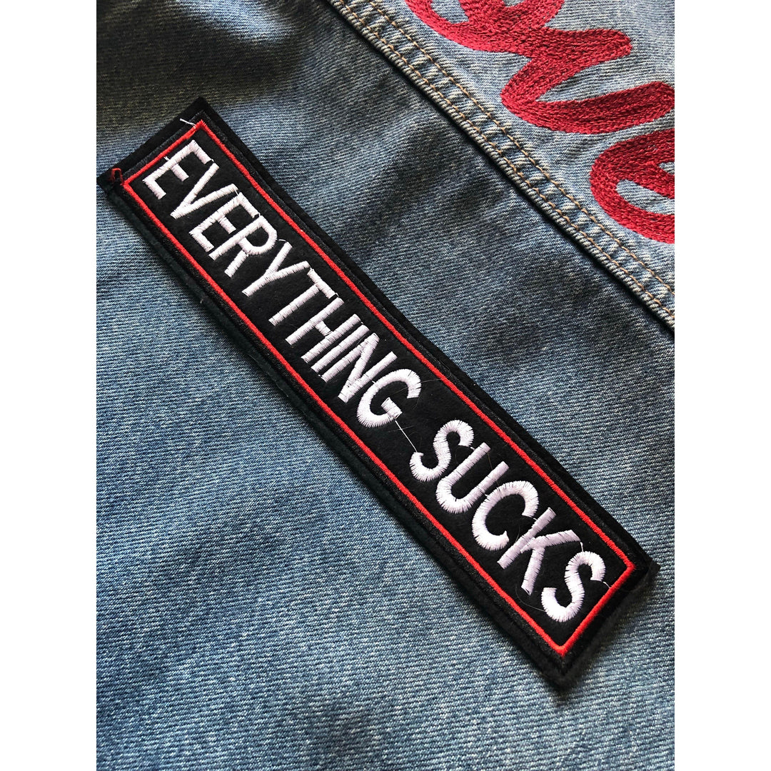 Large EVERYTHING SUCKS- Embroidered Patch-Jean Pool